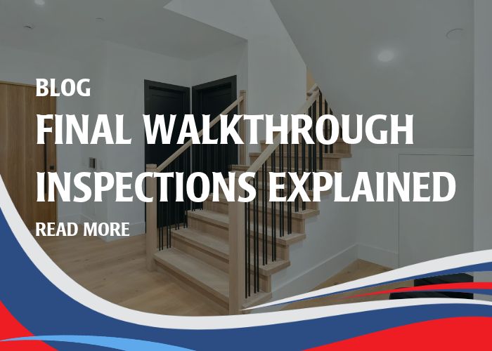 Final Walkthrough Inspections Explained